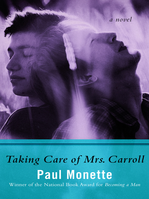 Title details for Taking Care of Mrs. Carroll by Paul Monette - Available